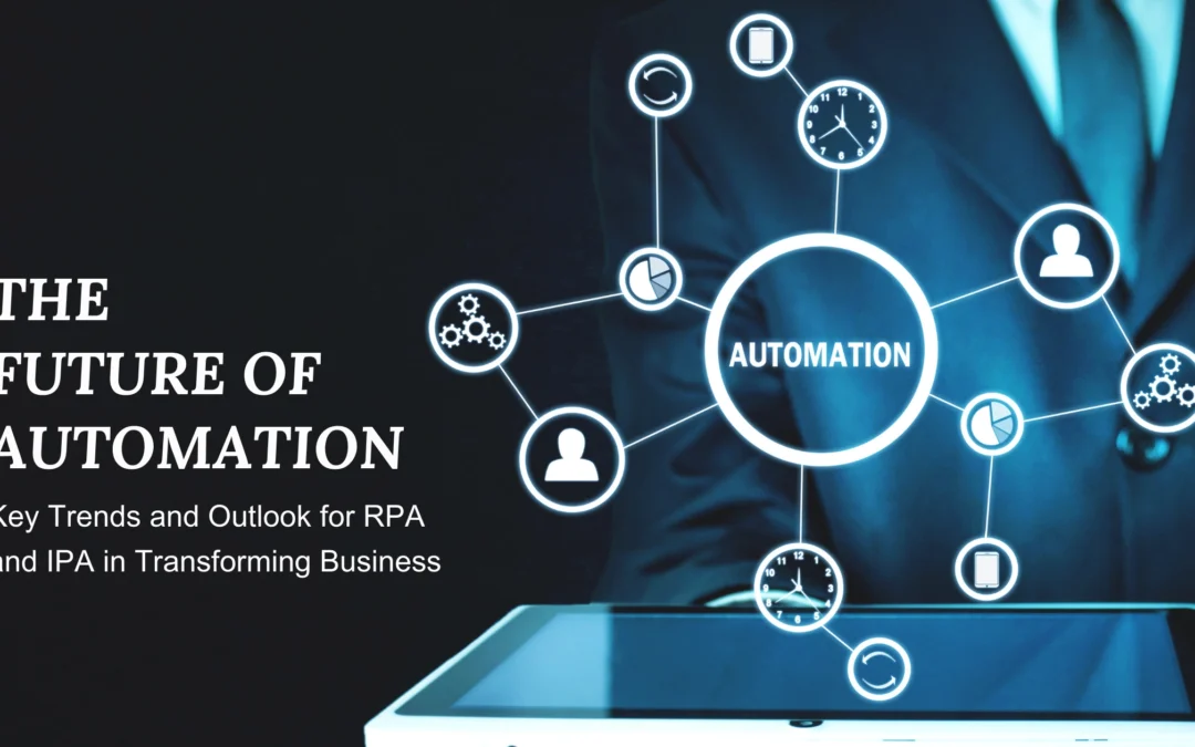 key trends RPA IPA Business Transformation